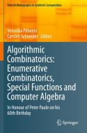 Algorithmic Combinatorics: Enumerative Combinatorics, Special Functions and Computer Algebra edito da Springer International Publishing