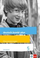 deutsch.kombi plus Lehrerband Klasse 5. Differenzierende Ausgabe Sachsen Oberschule edito da Klett Ernst /Schulbuch