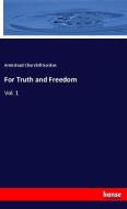For Truth and Freedom di Armistead Churchill Gordon edito da hansebooks