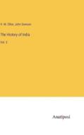 The History of India di H. M. Elliot, John Dowson edito da Anatiposi Verlag