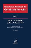 Münchener Handbuch des Gesellschaftsrechts  Bd. 1: BGB-Gesellschaft, Offene Handelsgesellschaft, Partnerschaftsgesellschaft, Partenreederei, EWIV edito da C.H. Beck
