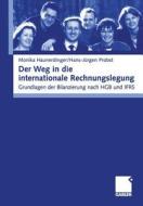 Der Weg in die internationale Rechnungslegung di Monika Haunderdinger, Hans-Jürgen Probst edito da Gabler Verlag