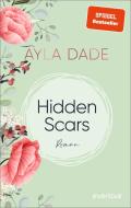 Hidden Scars di Ayla Dade edito da Piper Verlag GmbH