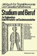 Studium und Beruf di Norbert Aust, Wulf Damkowski, Heinrich Epskamp, Harry Friebel, Wulf D. Hund, Wilfried Laatz, Bruno Lautier, Bär Pusback edito da Vieweg+Teubner Verlag