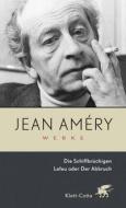 Werke 1. Die Schiffbrüchigen. Lefeu oder Der Abbruch di Jean Améry edito da Klett-Cotta Verlag