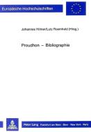 Proudhon - Bibliographie edito da Lang, Peter GmbH