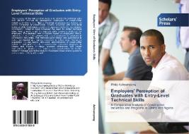 Employers' Perception Of Graduates With di PHILIP ACHEAMPONG edito da Lightning Source Uk Ltd