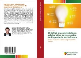 ESCollab Uma metodologia colaborativa para o ensino de Engenharia de Software di Severino Paiva edito da Novas Edições Acadêmicas