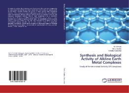 Synthesis and Biological Activity of Alkline Earth Metal Complexes di Rohit Patel, Mehul Sadhu, Katariya Kanubhai edito da LAP Lambert Academic Publishing