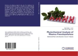 Phytochemical Analysis of Maerua Pseudopetalosa di Manal Abdalla Ibrahim, El Bushra El Sheikh El Nur edito da LAP Lambert Academic Publishing