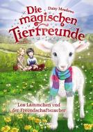 Die magischen Tierfreunde 13 - Lea Lämmchen und der Freundschaftszauber di Daisy Meadows edito da Loewe Verlag GmbH