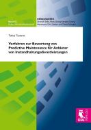 Verfahren zur Bewertung von Predictive Maintenance für Anbieter von Instandhaltungsdienstleistungen di Tobias Tauterat edito da Josef Eul Verlag GmbH