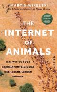 The Internet of Animals: Was wir von der Schwarmintelligenz des Lebens lernen können di Martin Wikelski edito da Malik Verlag
