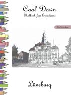 Cool Down - Malbuch für Erwachsene: Lüneburg [Plus Farbvorlage] di York P. Herpers edito da Herpers Publishing International