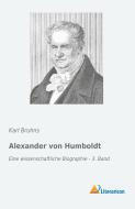 Alexander von Humboldt edito da Literaricon Verlag