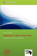 National Trade Union Bloc edito da Secut Press