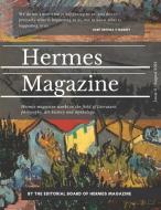 Hermes Magazine - Issue 3 di Hermes Magazine Editorial Board edito da LIGHTNING SOURCE INC