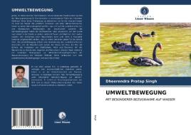 UMWELTBEWEGUNG di Dheerendra Pratap Singh edito da Verlag Unser Wissen