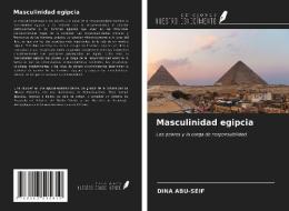 Masculinidad egipcia di Dina Abu-Seif edito da Ediciones Nuestro Conocimiento