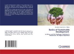 Basics of Sustainable Development di Abubakar Yushau Sulaiman Alfakoro edito da LAP LAMBERT Academic Publishing