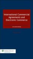 International Commercial Agreements and Electronic Commerce di William Fox edito da WOLTERS KLUWER LAW & BUSINESS