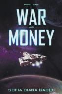 War and Money di Sofia Diana Gabel edito da Sofia Diana Gabel