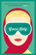 A Night In With Grace Kelly di Lucy Holliday edito da HarperCollins Publishers
