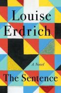 The Sentence di Louise Erdrich edito da HarperCollins