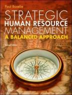 Strategic Human Resource Management: A Balanced Approach di Paul Boselie edito da McGraw-Hill Education - Europe