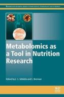 Metabolomics as a Tool in Nutrition Research edito da Woodhead Publishing