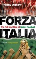 Forza Italia di Paddy Agnew edito da Ebury Publishing