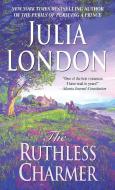 The Ruthless Charmer di Julia London edito da Dell Books