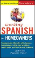 Working Spanish For Homeowners di Gail Stein, Paulette Waiser edito da John Wiley And Sons Ltd