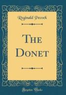 The Donet (Classic Reprint) di Reginald Pecock edito da Forgotten Books