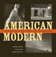 American Modern di Sharon Corwin, Jessica May, Terri Weissman edito da University of California Press