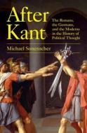 After Kant di Michael Sonenscher edito da Princeton University Press