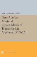 Non-Abelian Minimal Closed Ideals of Transitive Lie Algebras. (MN-25) di Jack Frederick Conn edito da Princeton University Press