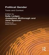 Political Gender: Texts & Contexts di Ledger edito da ROUTLEDGE