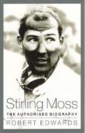 Stirling Moss di Robert Edwards edito da Orion Publishing Co