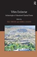 Vrbes Extinctae di Andrea Augenti edito da Routledge