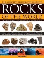Complete Illustrated Guide to Rocks of the World di John Farndon edito da Anness Publishing