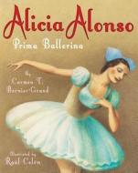 Alicia Alonso di Carmen Bernier-Grand edito da Amazon Publishing