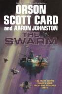 The Swarm: The Second Formic War (Volume 1) di Aaron Johnston edito da TOR BOOKS