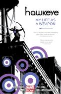 Hawkeye 01: My Life as a Weapon (Marvel Now) di Matt Fraction, David Aja, Javier Pulido edito da Hachette Book Group USA