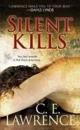 Silent Kills di C.E. Lawrence edito da Kensington Publishing