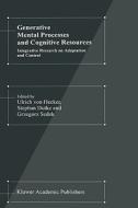Generative Mental Processes and Cognitive Resources di Hans-Ulrich Hecker edito da Springer