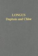 Longus: Daphnis and Chloe edito da Aris & Phillips
