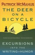 The Deer On A Bycycle di Patrick McManus edito da University Of Washington Press