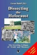 Dissecting The Holocaust edito da Theses & Dissertation Press