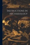 Instructions in Archaeology edito da LIGHTNING SOURCE INC